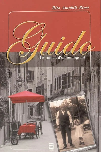 Livre Guido : Le roman d'un immigrant - Rita Amabili-Rivet (Livre d'occasion) - ISBN 2894287631