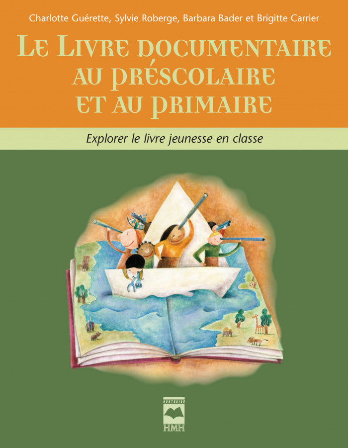 Le livre documentaire au préscolaire et au primaire : Explorer le livre jeunesse en classe