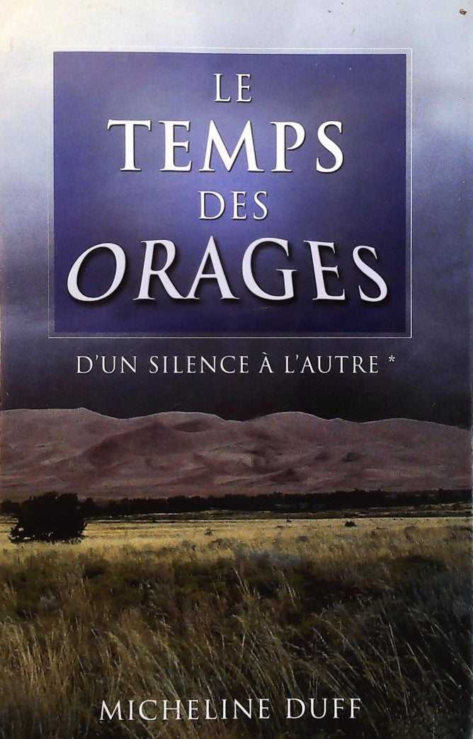 Livre Le temps des orages - Micheline Duff (Livre d'occasion) - ISBN 2894308043