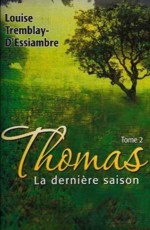 Livre Thomas - Louise Tremblay-D'Essiambre (Livre d'occasion) - ISBN 2894308213