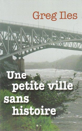 Livre Une petite ville sans histoire - Greg Iles (Livre d'occasion)