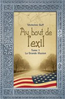 Au bout de l'exil # 1 : La Grande Illusion - Micheline Duff