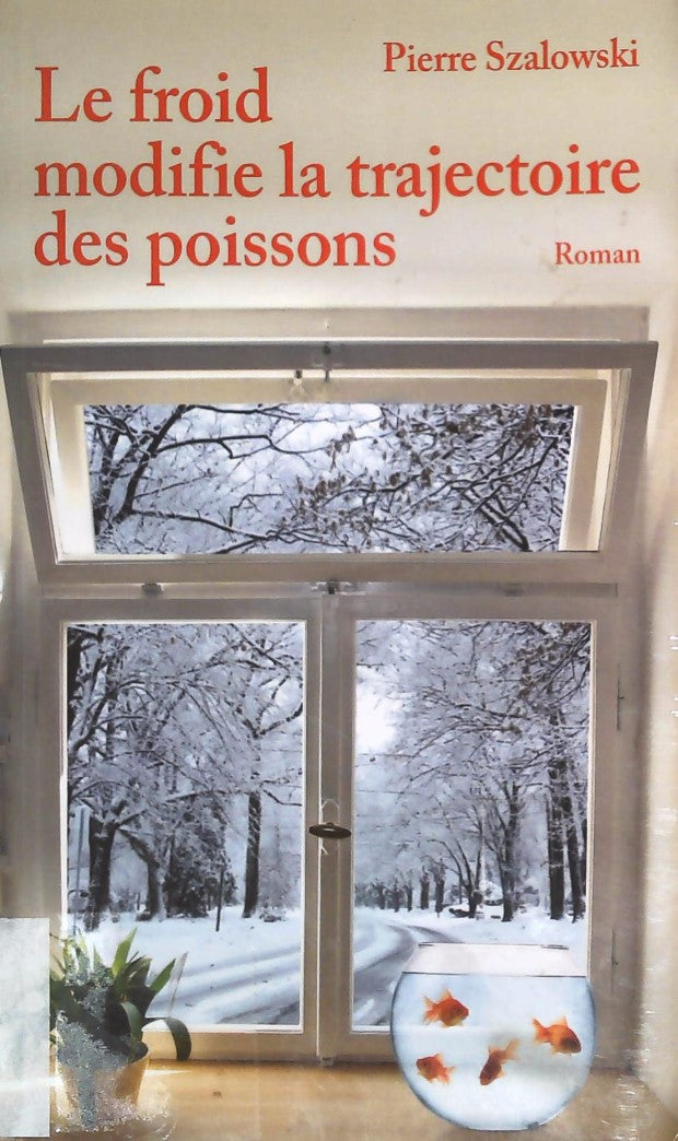 Livre Le froid modifie la trajectoire des poissons - Pierre Szalowski (Livre d'occasion) - ISBN 2...