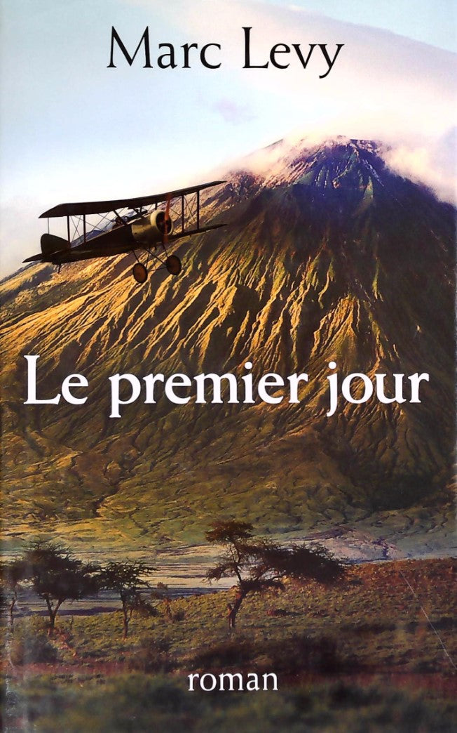 Livre Le premier jour - Marc Levy (Livre d'occasion) - ISBN 2894309678
