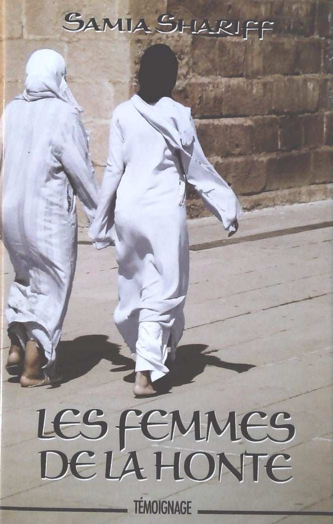 Livre Les femmes de la honte - Samia Shariff (Livre d'occasion) - ISBN 2894309953