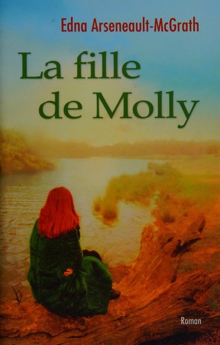 Livre La fille de Moly (Edna Arseneault-McGrath) (Livre neuf) - ISBN 2894309988