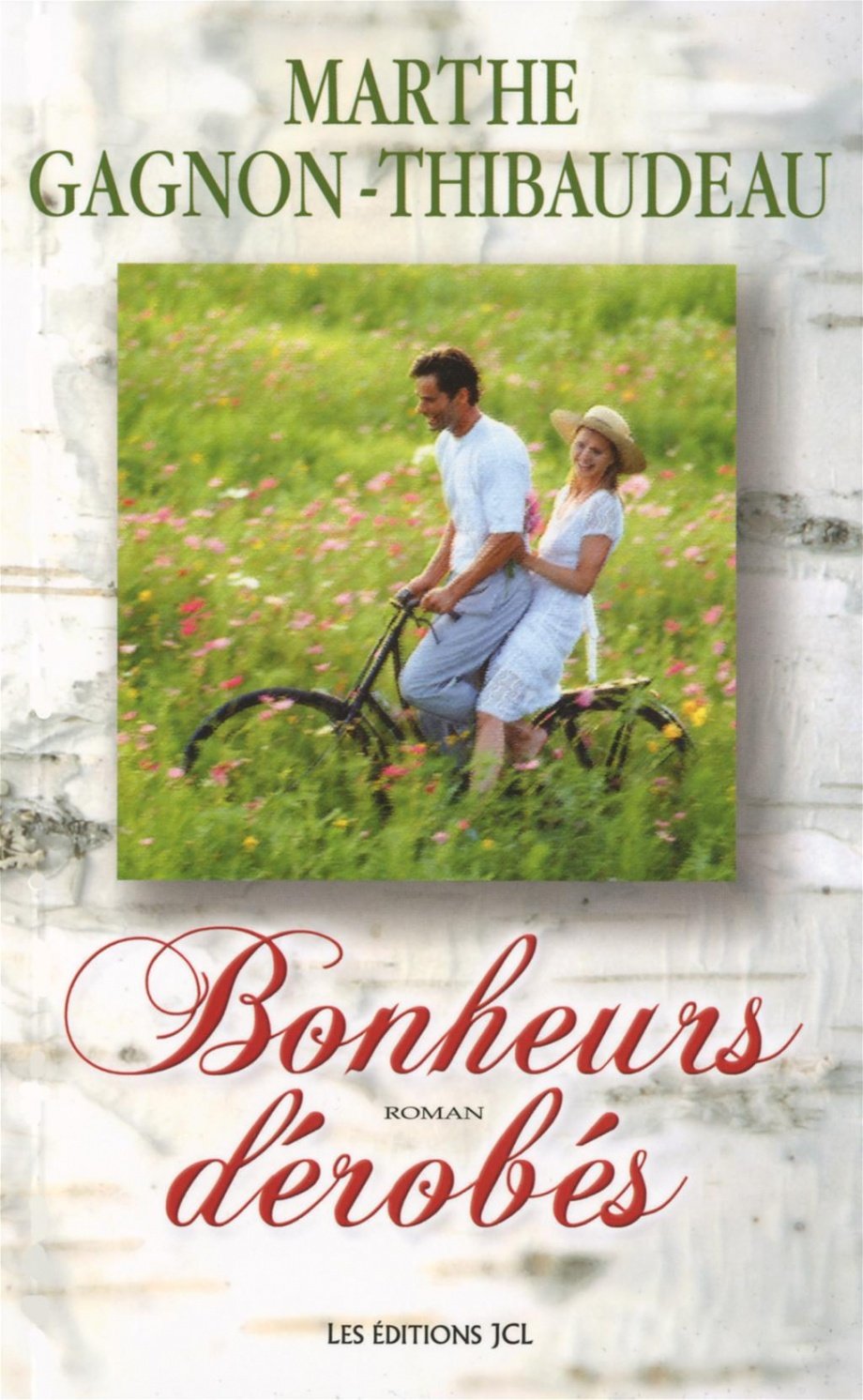 Livre Bonheurs dérobés (Marthe Gagnon-Thibaudeau) (Livre d'occasion) - ISBN 2894314337