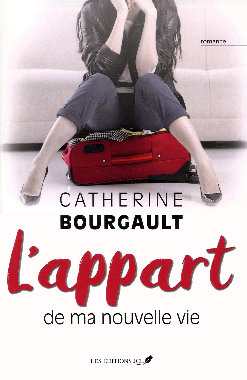 L'appart de ma nouvelle vie - Catherine Bourgault