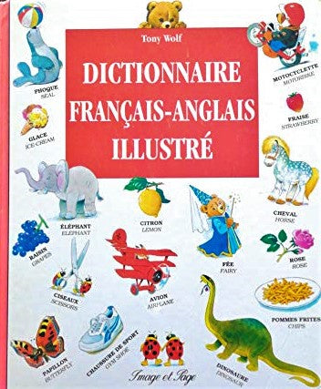 Livre Dictionnaire Français-Anglais illustré (Tony Wolf) (Livre d'occasion) - ISBN 289433012X