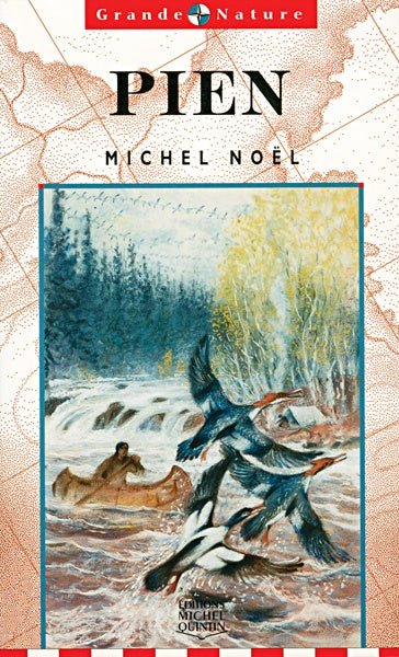 Grande nature : Pien - Michel Noël