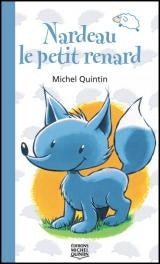 Livre Nardeau, le petit renard - Michel Quintin (Livre d'occasion)
