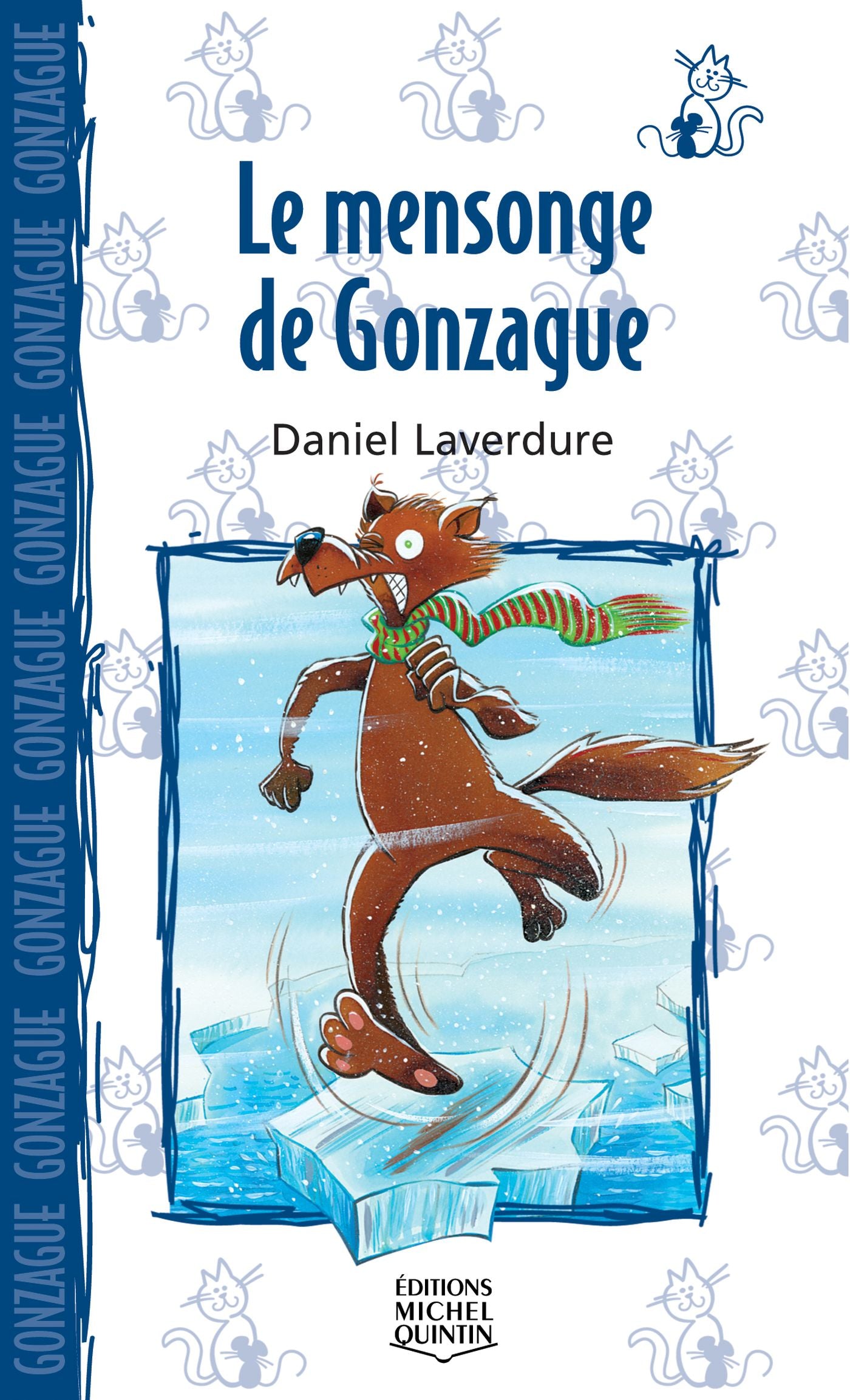 Le chat et la souris # 29 : Le mensonge de Gonzague - Daniel Laverdure