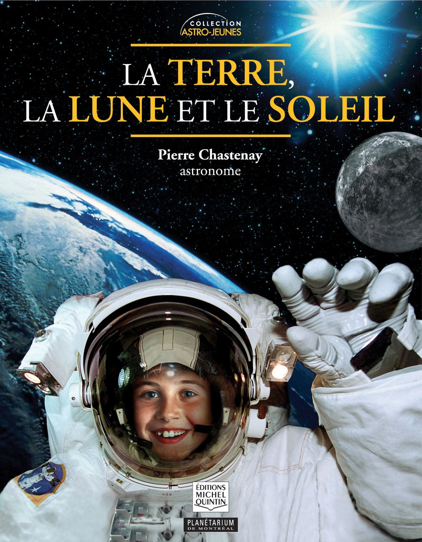 Livre La Terre, la Lune et le Soleil - Pierre Chastenay (Livre d'occasion) - ISBN 2894352719