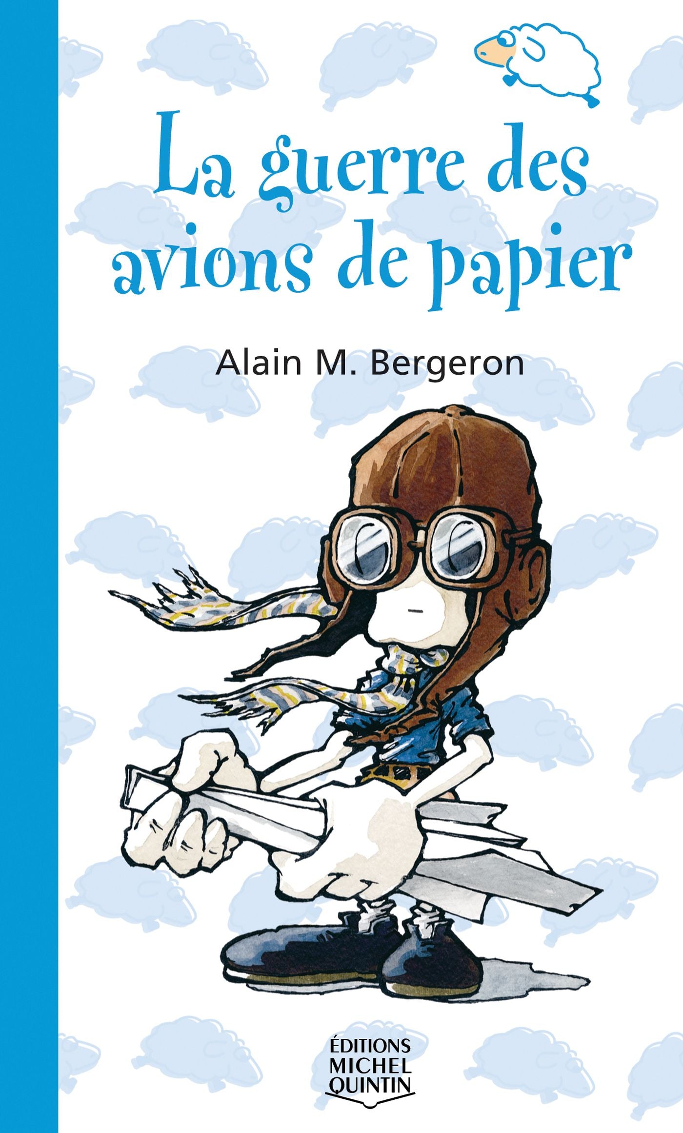 Saute-Mouton # 30 : La Guerre des avions de papier - Alain Bergeron