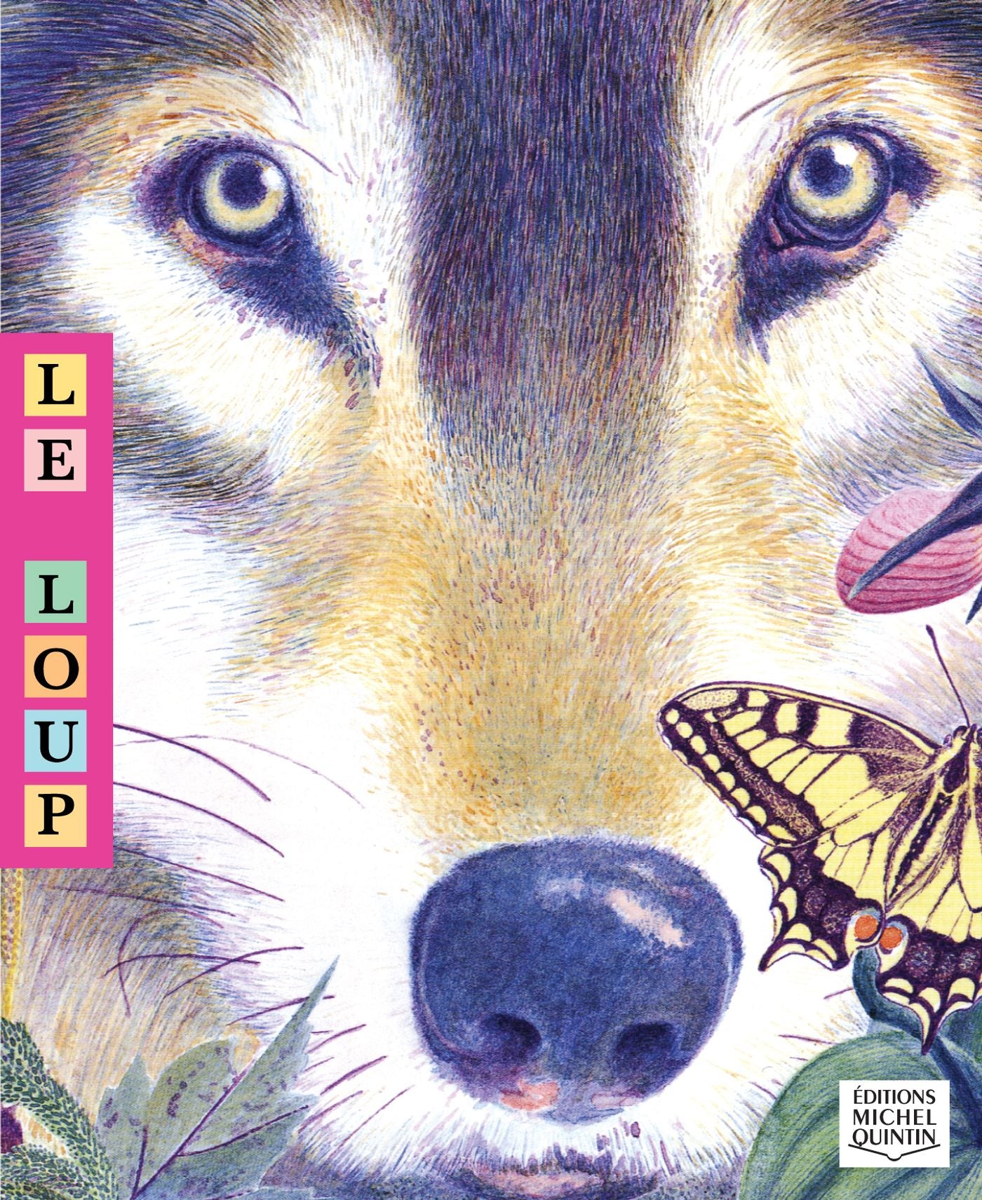 Le loup - Michel Quintin