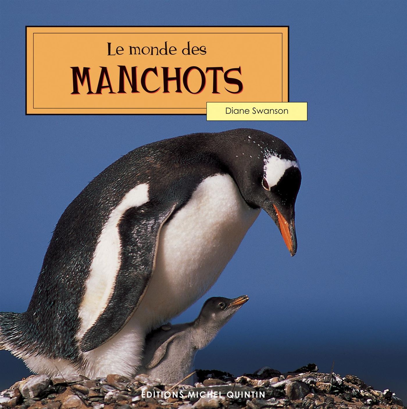 Livre Le monde des manchots - Diane Swanson (Livre d'occasion)
