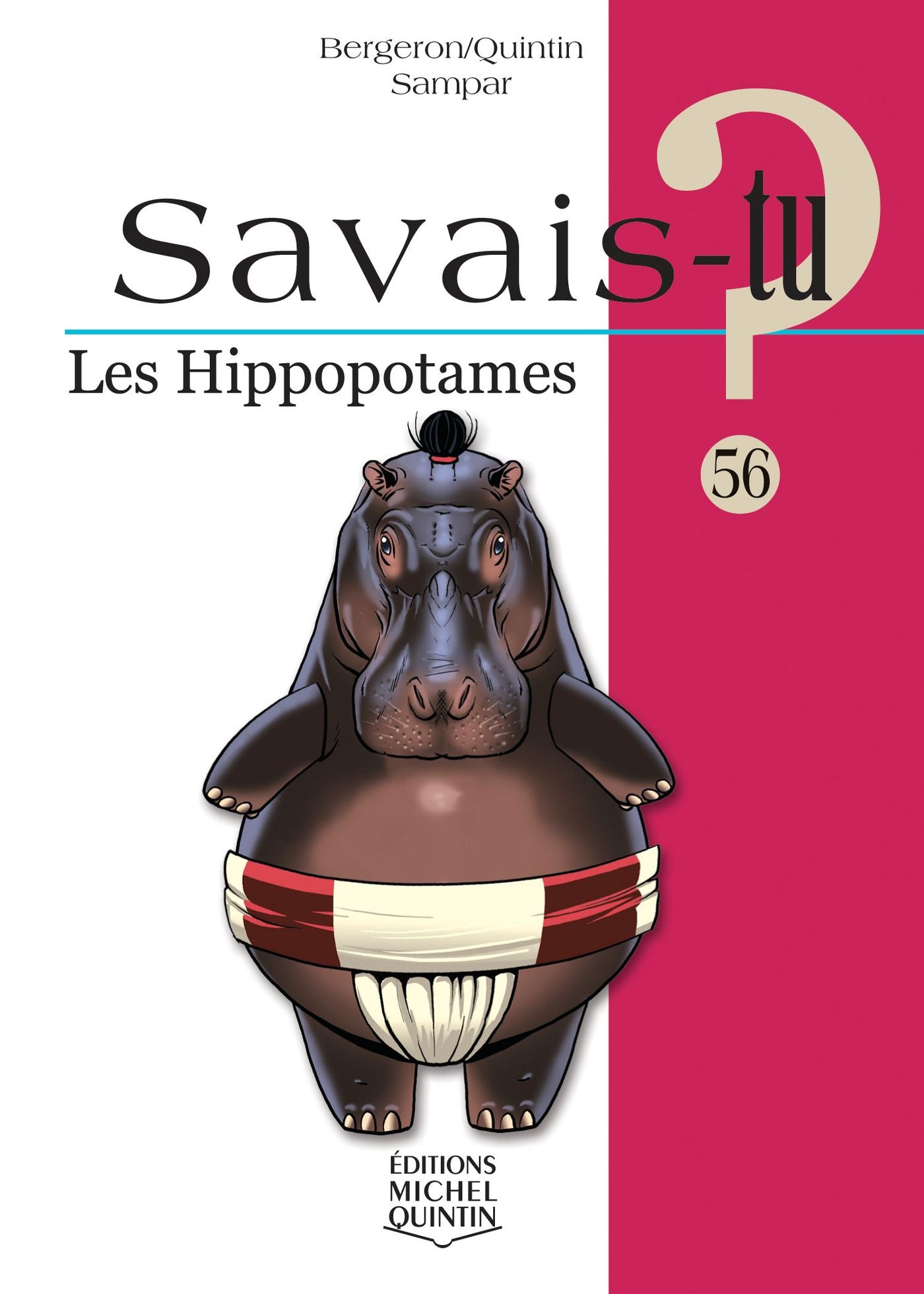 Savais-tu? # 56 : Les hippopotames - Alain-M Bergeron