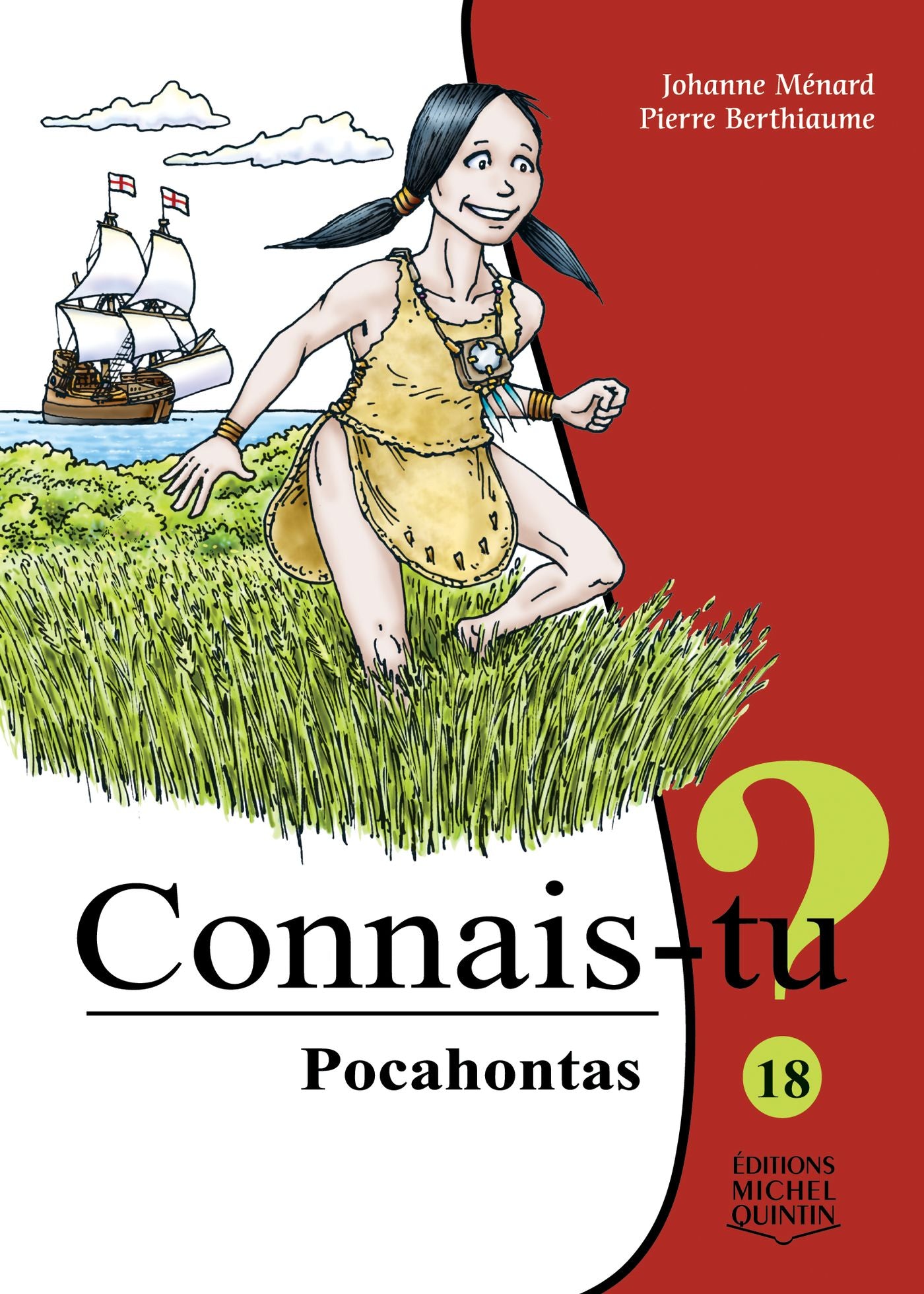 Livre Connais-tu? # 18 : Pocahontas (Johanne Ménard / Pierre Berthiaume) (Livre d'occasion) -...