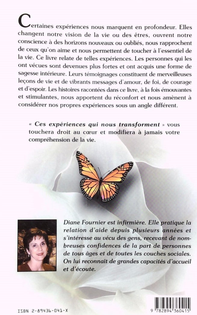 Livre Ces expériences qui nous transforment : 50 témoignages d'amour, de foi, de courage et d'esp...