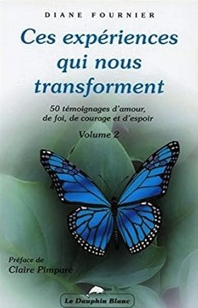 Livre Ces expériences qui nous transforment - Diane Fournier (Livre d'occasion) - ISBN 2894360517