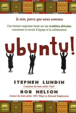 Livre Ubuntu !: une histoire inspirante basée sur une tradition africaine concernant le travail...