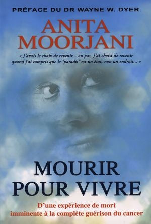 Mourir pour vivre - Anita Moorjani