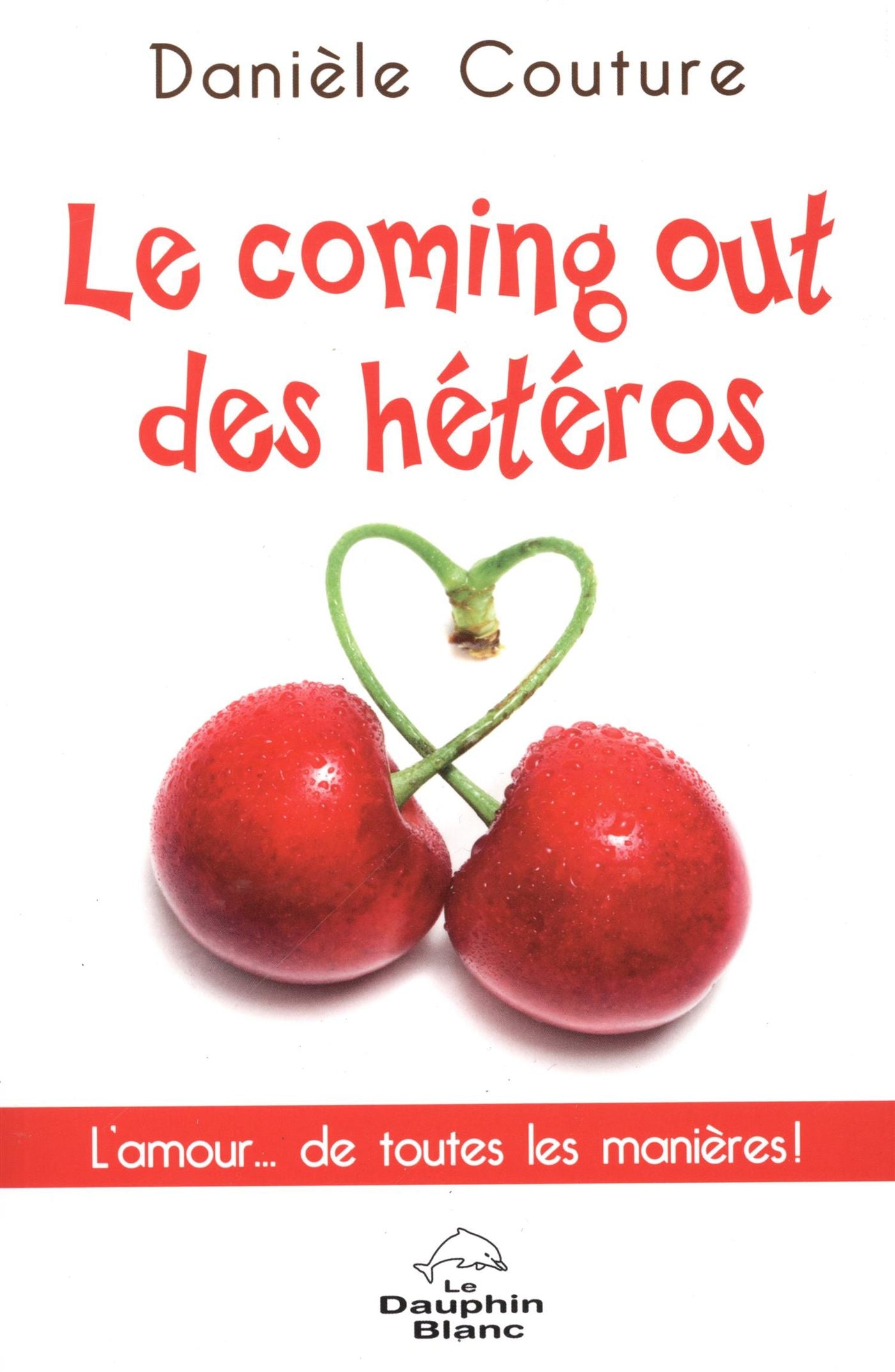 Livre Le coming out des hétéros - Danièle Couture (Livre d'occasion)