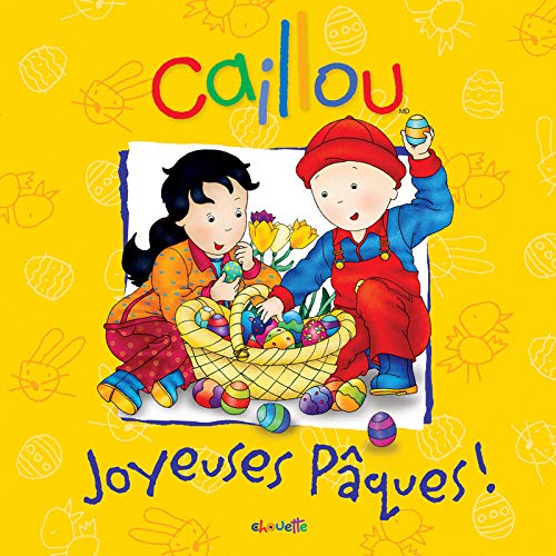 Livre Caillou Joyeuses Pâques! (Livre d'occasion) - ISBN 2894503857
