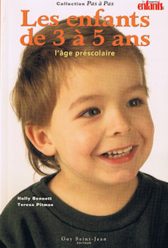Livre Les enfants de 3 à 5 ans : l'âge préscolaire - Nelly Bennett (Livre d'occasion) - ISBN 2894...