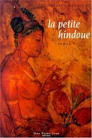Livre La petite hindoue - Sylvain Meunier (Livre d'occasion) - ISBN 2894550847