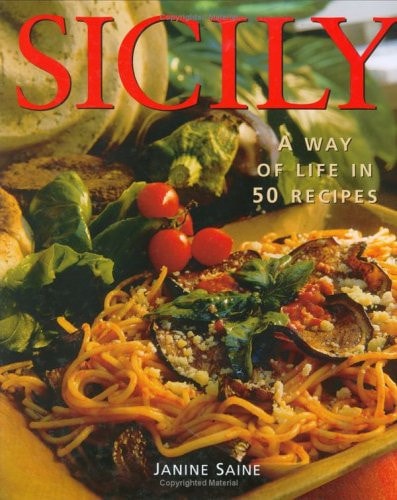 Livre Sicily A Way Of Life In 50 Recipes (Janine Saine) (Livre d'occasion) - ISBN 2894551347