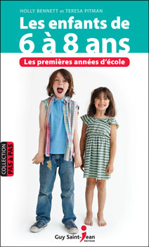 Pas à pas : Les enfants de 6 à 8 ans : Les premières années d'école - Holly Bennett