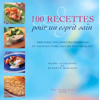 Livre 100 recettes pour un esprit sain - Hazel Courtney (Livre neuf) - ISBN 2894552300