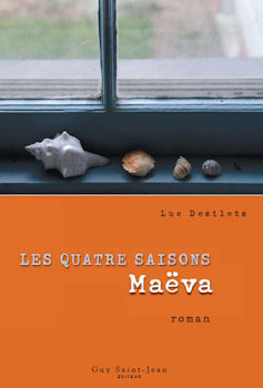 Les quatre saisons: Maëva - Luc Desilets