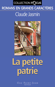 Livre Focus : La petite patrie (Claude Jasmin) (Livre d'occasion) - ISBN 2894553692