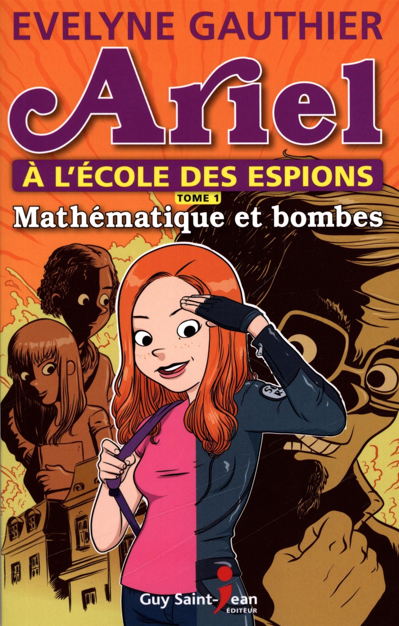 Livre Ariel à l'école des espions # 1 : Mathématique et bombes (Evelyne Gauthier) (Livre...