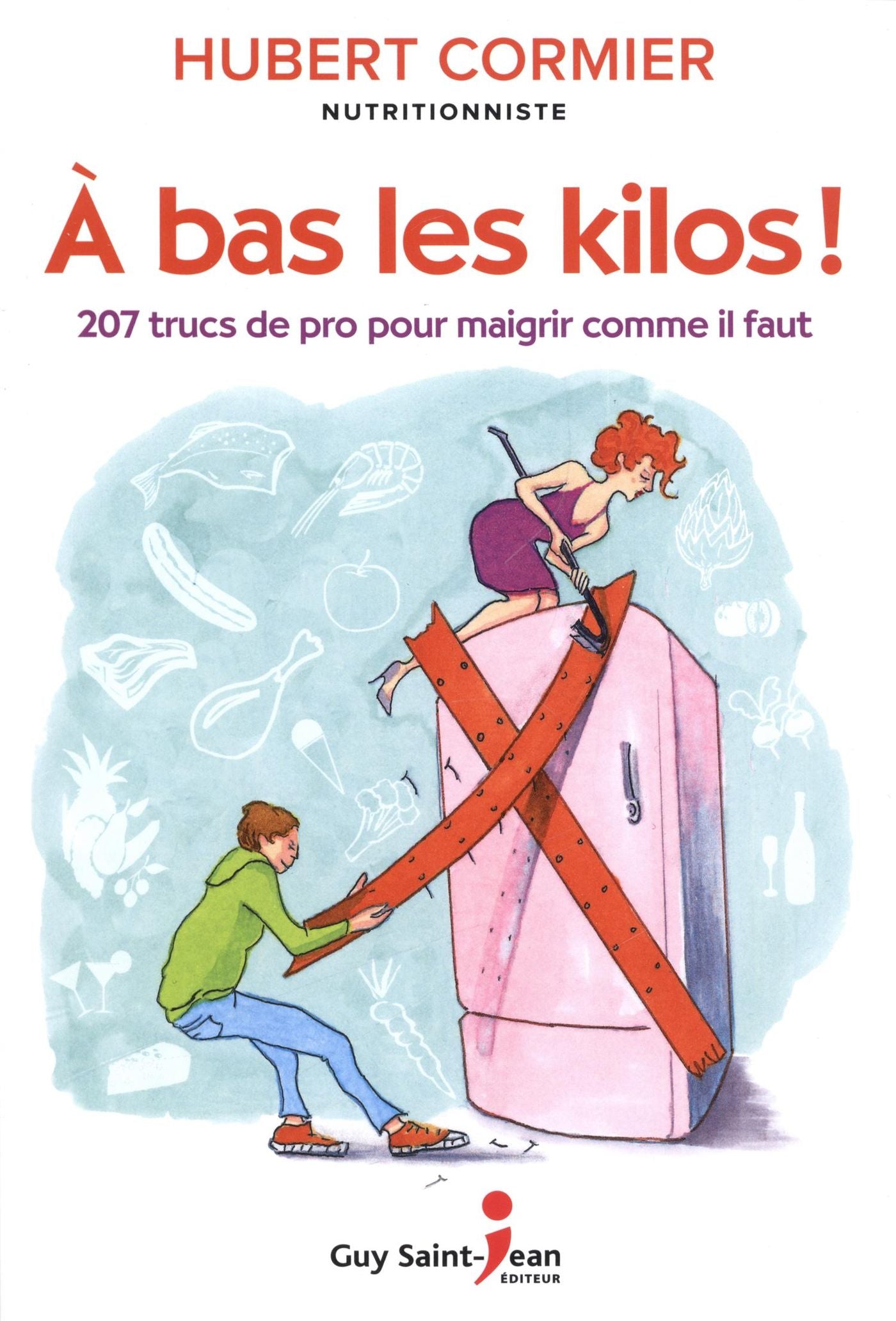 Livre À bas les kilos ! (Hubert Cormier) (Livre d'occasion) - ISBN 2894557205