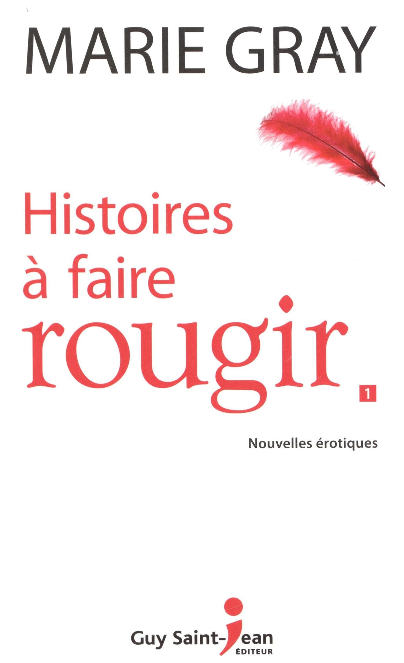 Livre Histoires à faire rougir (Format poche) (Marie Gray) (Livre neuf) - ISBN 2894557817