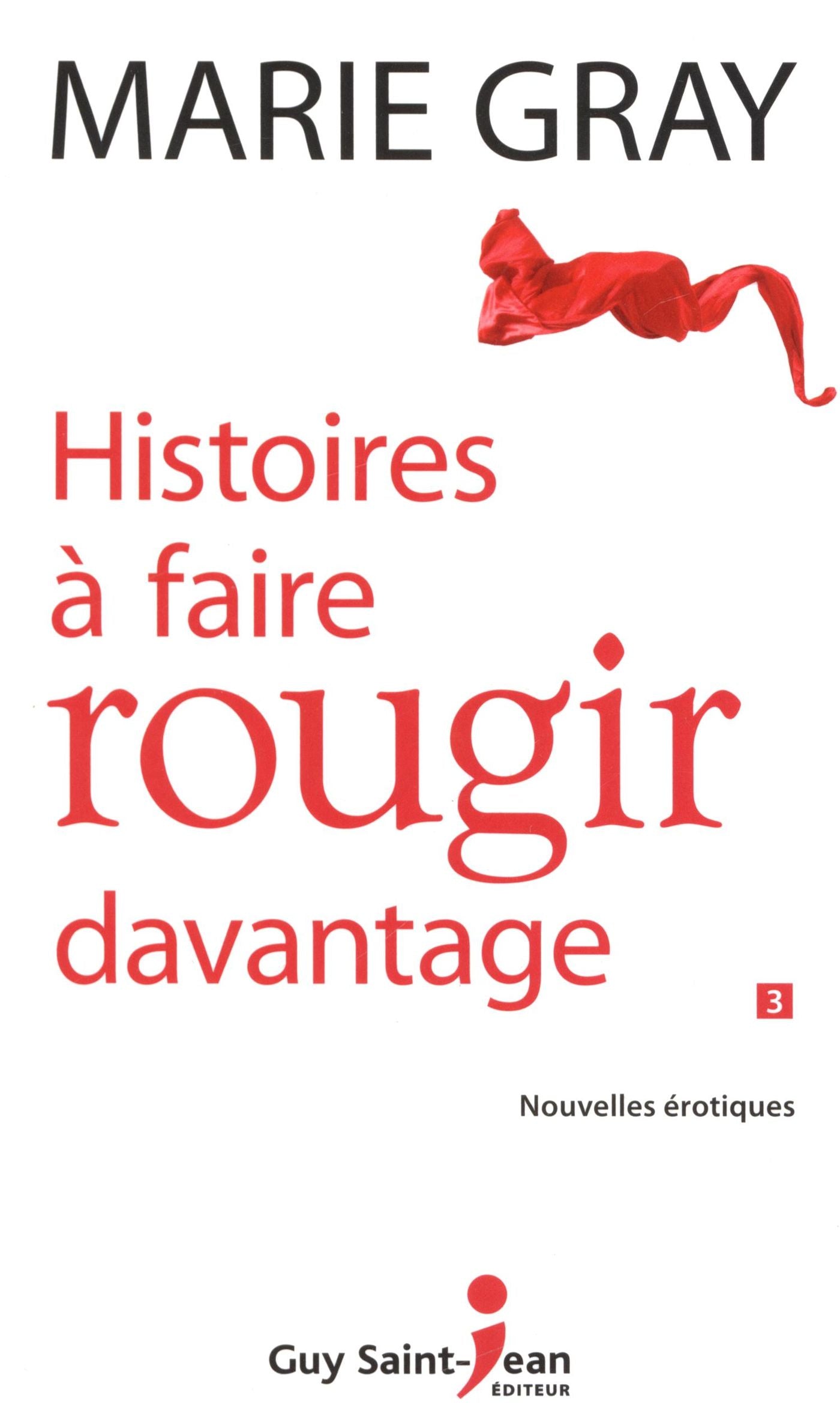 Livre Histoires à faire rougir davantage (Format poche) (Marie Gray) (Livre d'occasion) - ISBN...