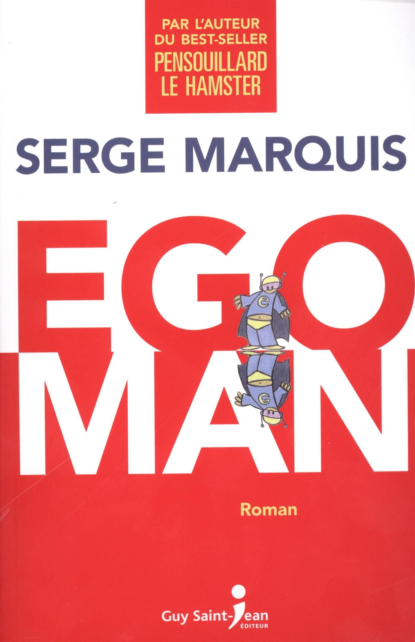 Livre Ego Man - Serge Marquis (Livre d'occasion)