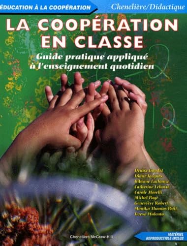 La coopération en classe : Guide pratique appliqué à l'enseignement quotidien