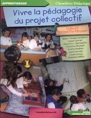 Livre Vivre la pédagogie du projet collectif - Collectif (Livre d'occasion) - ISBN 2894612974