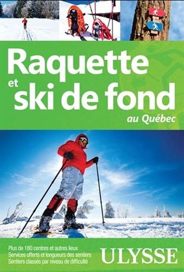 Livre Raquette et ski de fond au Québec, pour les plaisrs de l'hiver - Yves Séguin (Livre d'occas...