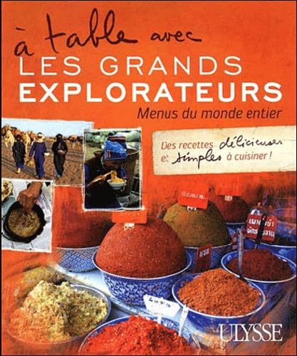 Livre À table avec les grands explorateurs : Menus du monde entier - Collectif (Livre d'occasion)...