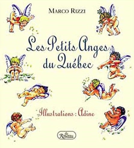 Livre Les Petits anges du Québec - Marco Rizzi (Livre d'occasion) - ISBN 2894660561
