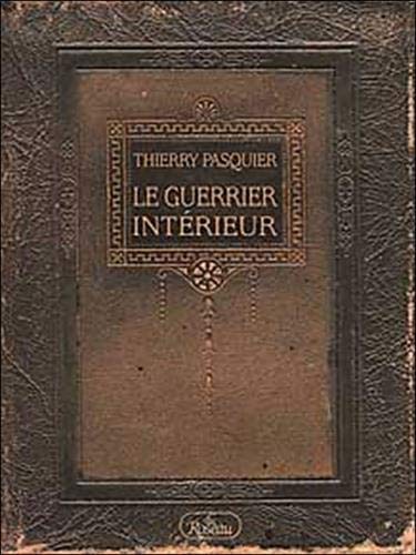 Livre Le guerrier intérieur - Thierry Pasquier (Livre d'occasion) - ISBN 2894660715