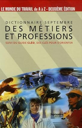 Dictionnaire Septembre des métiers et professions