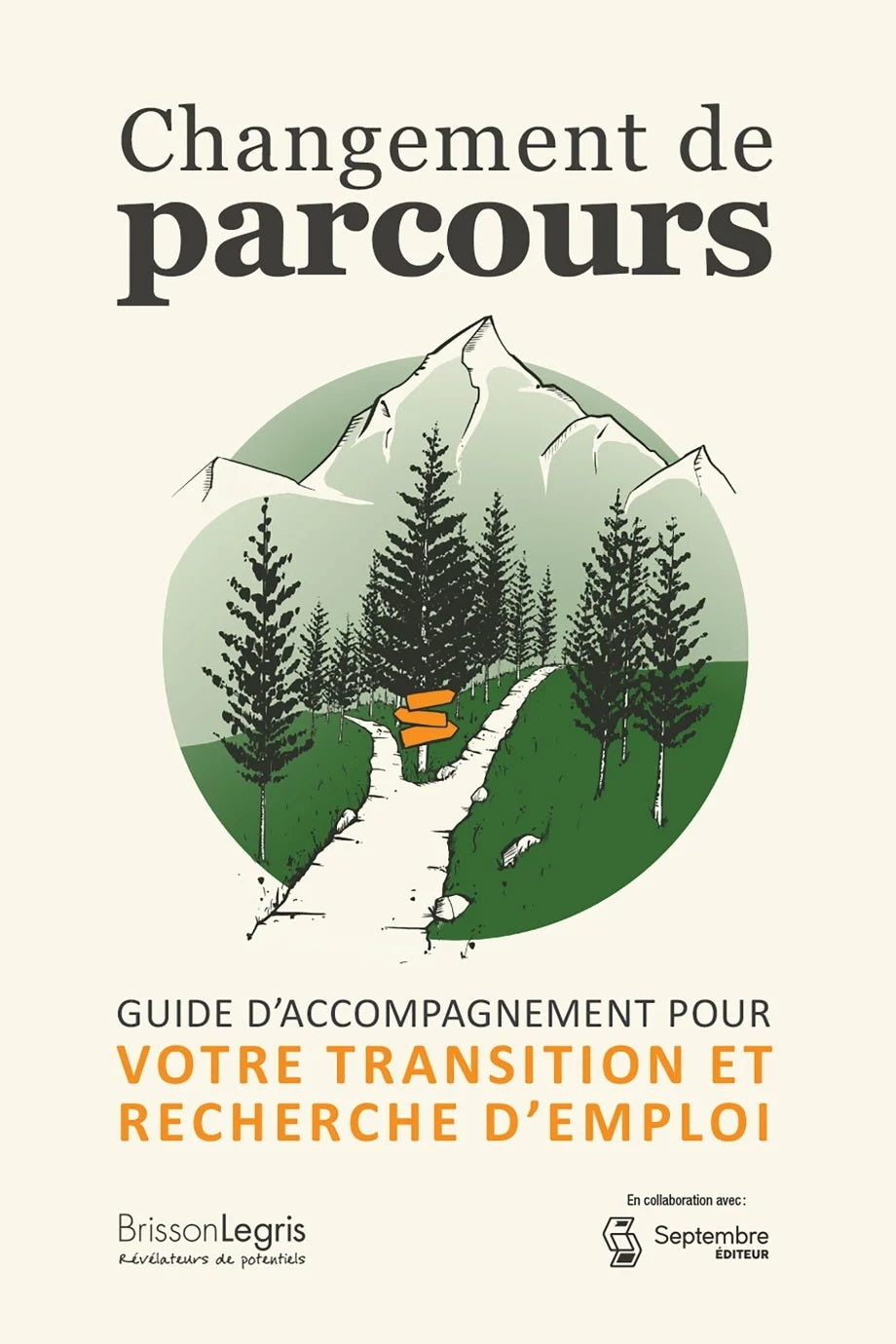 Livre Changement de parcours: Guide d'accompagnement pour votre transition et recherche d'emploi ...