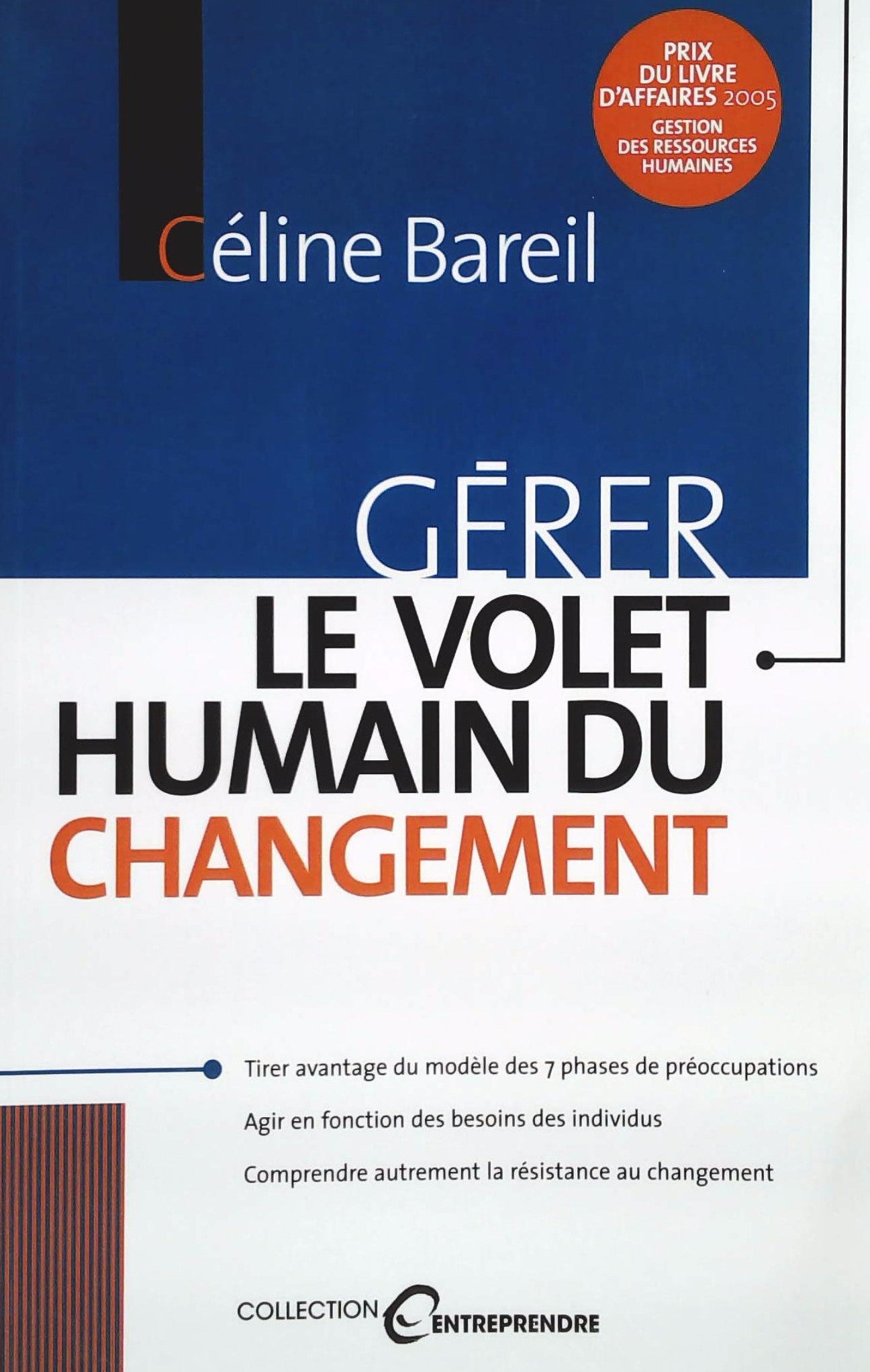 Livre ISBN 2894722389 Entreprendre : Gérer le volet humain du changement (Céline Bareil)