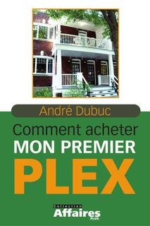 Livre Comment acheter mon premier plex (André Dubuc) (Livre d'occasion) - ISBN 2894723237